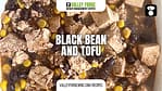 Black Bean and Tofu